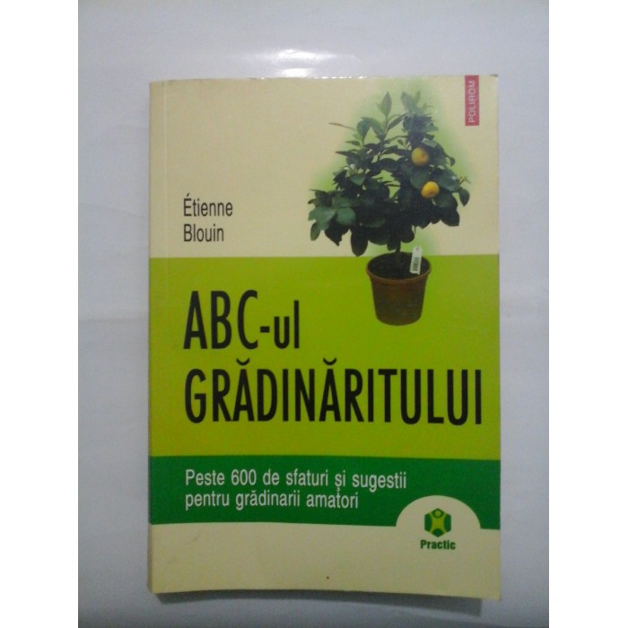  ABC-ul  GRADINARITULUI  -  Etienne  Blouin